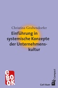 Cover: Einf&uuml;hrung in systemische Konzepte der Unternehmenskultur - Carl-Auer Verlag