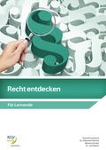 Cover: Recht entdecken - KLV - eine Marke der Westermann Schweiz AG