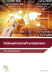 Abbildung von: Volkswirtschaft entdecken - KLV Verlag