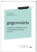 Cover: gegenw&auml;rts. Anl&auml;sse des Schreibens in der &ouml;sterreichischen Literatur seit 2020 - Lehner, Johann