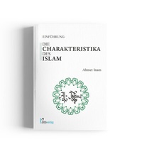 Abbildung von: Die Charakteristika des Islam - Ditibverlag