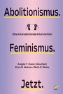 Cover: Abolitionismus. Feminismus. Jetzt. - Unrast Verlag