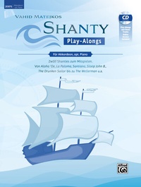 Abbildung von: Vahid Matejkos Shanty Play-Alongs für Akkordeon, opt. Piano - Alfred Music Publishing