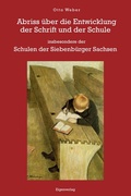 Cover: Abriss &uuml;ber die Entwicklung der Schrift und der Schule - Schiller Verlag