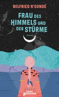 Cover: Frau des Himmels und der St&uuml;rme - Kopf & Kragen Literaturverlag