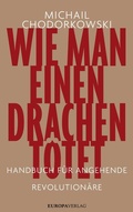 Cover: Wie man einen Drachen t&ouml;tet - Europa Verlage