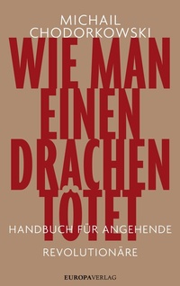 Abbildung von: Wie man einen Drachen tötet - Europa Verlage