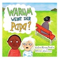 Cover: Warum weint der Papa? - Benson, Maria