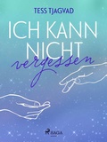 Cover: Ich kann nicht vergessen - Saga Egmont B&uuml;cher