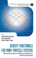 Cover: Density Functionals For Many-particle Systems: Mathematical Theory And Physical Applications Of Effective Equations - World Scientific Publishing Co Pte Ltd
