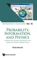 Cover: Probability, Information, And Physics: Problems With Quantum Mechanics In The Context Of A Novel Probability Theory - World Scientific Publishing Co Pte Ltd