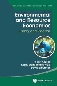 Enlarge image Cover: Environmental And Resource Economics: Theory And Practice - World Scientific Publishing Co Pte Ltd