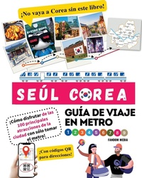 Abbildung von: Guia de viaje en metro por Seul, Corea !Como disfrutar de las 100 principales atracciones de la ciudad con solo tomar el metro! - New Ampersand Publishing
