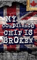 Cover: My Compliance Chip Is Broken (For The Love) - For The Love