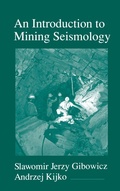Cover: An Introduction to Mining Seismology: Volume 55 - Academic Press