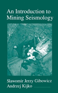 Enlarge image Cover: An Introduction to Mining Seismology: Volume 55 - Academic Press