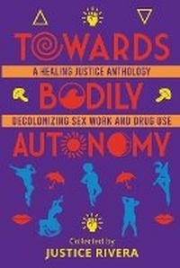 Enlarge image Cover: Towards Bodily Autonomy - Justice Rivera