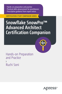 Abbildung von: Snowflake SnowProT Advanced Architect Certification Companion - Apress