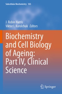 Enlarge image Cover: Biochemistry and Cell Biology of Ageing: Part IV, Clinical Science - Springer