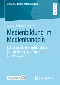 Abbildung von: Medienbildung im Medienhandeln - Springer VS