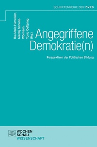 Abbildung von: Angegriffene Demokratie(n) - Wochenschau Verlag