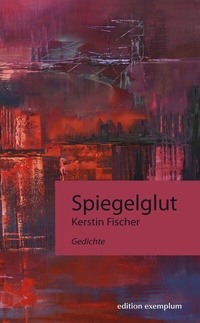 Enlarge image Cover: Spiegelglut - ATHENA-Verlag