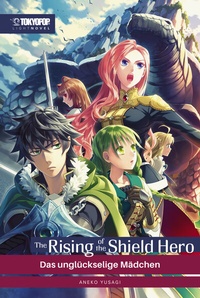 Abbildung von: The Rising of the Shield Hero - Light Novel 06 - TOKYOPOP GmbH