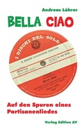 Cover: Bella Ciao - Verlag Edition AV