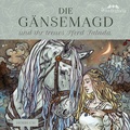 Cover: Die G&auml;nsemagd und ihr treues Pferd Falada - Wunderhaus Verlag