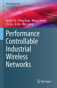 Enlarge image Cover: Performance Controllable Industrial Wireless Networks - Springer