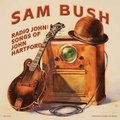Cover: Radio John: Songs of John Hartford - Galileo Music Communication GmbH / F&uuml;rstenfeldbr&uuml;ck