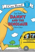 Cover: Danny and the Dinosaur: School Days - HarperCollins