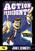 Cover: Action Presidents #4: John F. Kennedy! - HarperCollins