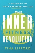 Cover: The Inner Fitness Revolution - HarperCollins