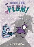 Cover: Trouble Finds Plum! - Collins
