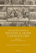 Cover: The Oxford History of British and Irish Catholicism, Volume II - Oxford University Press