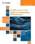 Cover: MindTap for Andrews/Dark/West's CompTIA A+ Core 1 Exam: Guide to Computing Infrastructure, 2 terms Printed Access Card - CENGAGE Learning Custom Publishing