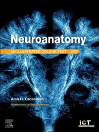 Abbildung von: Neuroanatomy: Illustrated Colour Text - E-Book - Elsevier