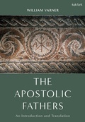 Abbildung von: The Apostolic Fathers - T.& T.Clark Ltd