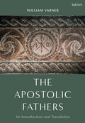 Cover: The Apostolic Fathers - T.& T.Clark Ltd
