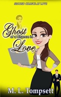 Cover: Ghost of a Chance in Love (Second Chance at Love, #3) - Tompsett Publishing