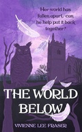 Cover: The World Below - Vivienne Lee Fraser