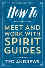Cover: How To Meet and Work with Spirit Guides - Llewellyn Publications