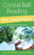 Cover: Crystal Ball Reading for Beginners - Llewellyn Publications
