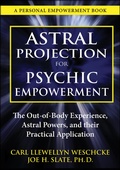 Cover: Astral Projection for Psychic Empowerment - Llewellyn Publications