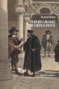 Bild: Henry VIII and the Merchants - Bloomsbury Academic