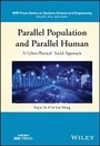 Cover: Parallel Population and Parallel Human Modelling, Analysis, and Computation: A Cyber-Physical Social Approach for Digital Twins in Metaverses - Wiley-Blackwell