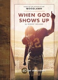 Cover: When God Shows Up - BroadStreet Publishing Group, LLC