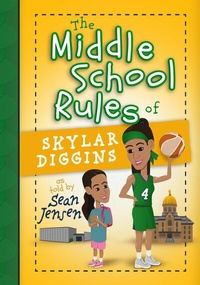 Abbildung von: The Middle School Rules of Skylar Diggins - BroadStreet Publishing Group, LLC