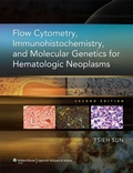Cover: Flow Cytometry, Immunohistochemistry, and Molecular Genetics for Hematologic Neoplasms - WOLTERS KLUWER HEALTH